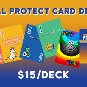 Full Parry Protect Card Deck ($15/deck). Shows photos of the colorful cards with characters from our kids book and open-ended questions to spark important conversations!